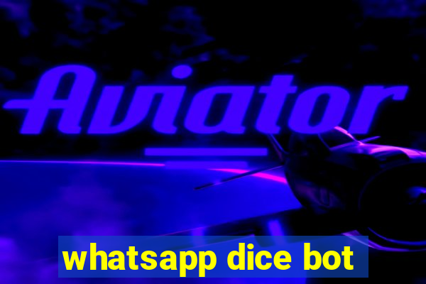 whatsapp dice bot